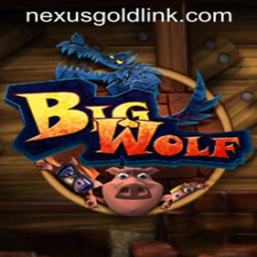 BigWolf Game: Unleashing Excitement at Nexus Gold Casino