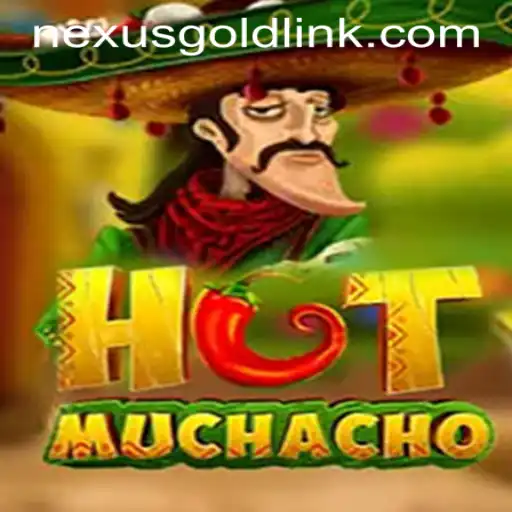 Discover the Thrills of HotMuchacho at Nexus Gold Casino