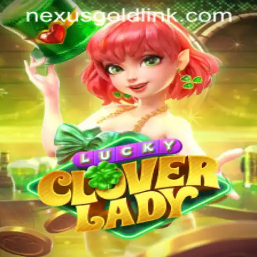 Exploring the Enchanting World of LuckyCloverLady at Nexus Gold Casino