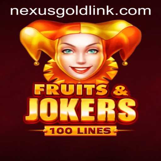 Explore the Exciting World of FruitsAndJokers100 at Nexus Gold Casino