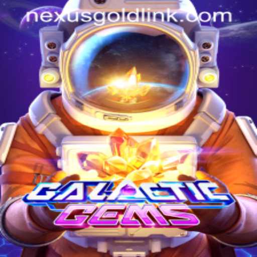 Exploring the Intricacies of GalacticGems at Nexus Gold Casino