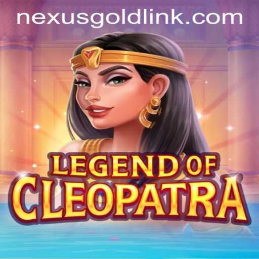 Exploring the Thrills of LegendOfCleopatra at Nexus Gold Casino