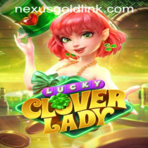 Exploring the Enchanting World of LuckyCloverLady at Nexus Gold Casino