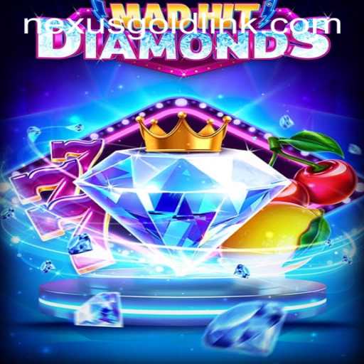 Exploring the Thrilling World of MadHitDiamonds at Nexus Gold Casino