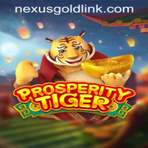 Exploring the Enchanting World of ProsperityTiger at Nexus Gold Casino
