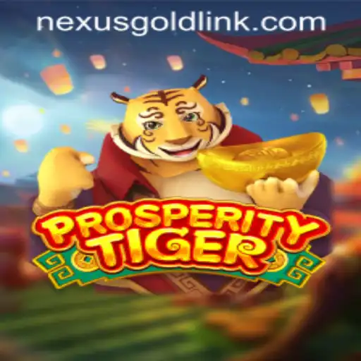 Exploring the Enchanting World of ProsperityTiger at Nexus Gold Casino